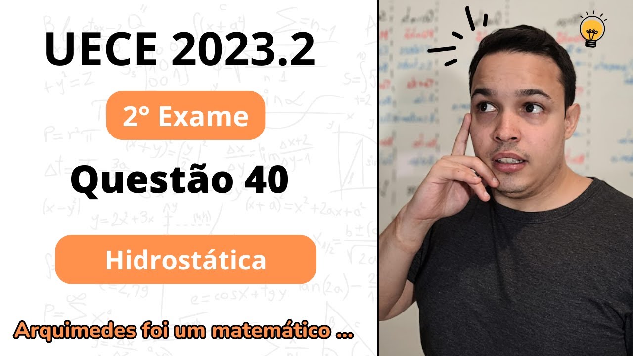 UECE 2023.2 - Arquimedes foi um matemático, cientista e engenheiro que viveu na antiga cidade