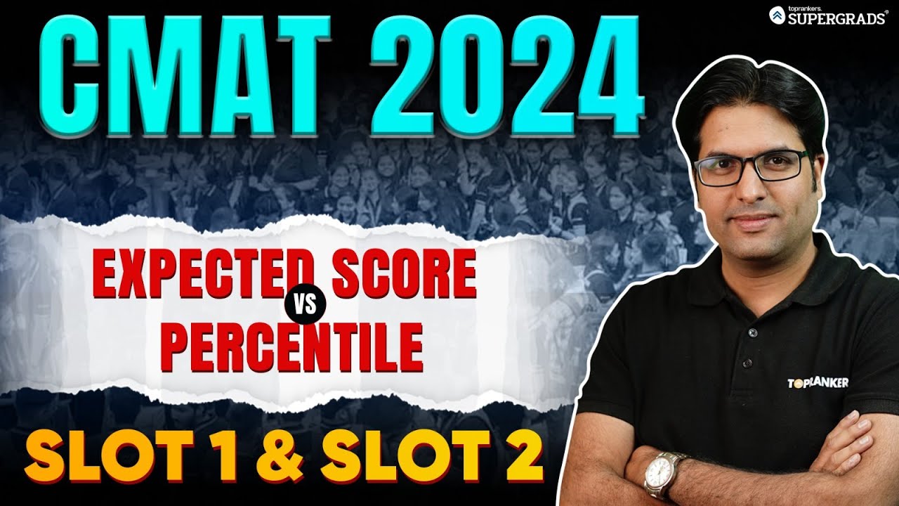 CMAT 2024 Expected Cut Off | CMAT Expected Score VS Percentile | CMAT 2024 Slot 1 & Slot 2