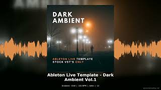 Ableton Live Template Dark Ambient Vol.1 Ambient Chill Production Template