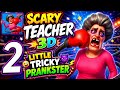 SCARY TEACHER 3D LITTLE TRICKY PRANKSTER PART 2 #scaryteacher3d