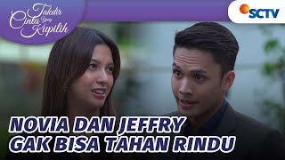 Menjadi Kaku! Novia dan Jeffry Gak Bisa Tahan Rindu | Takdir Cinta Yang Kupilih - Episode 141