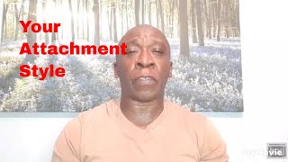 Your attachment style by Laserbert Mohammed Bakare 2,054 views 8 months ago 14 minutes, 20 seconds