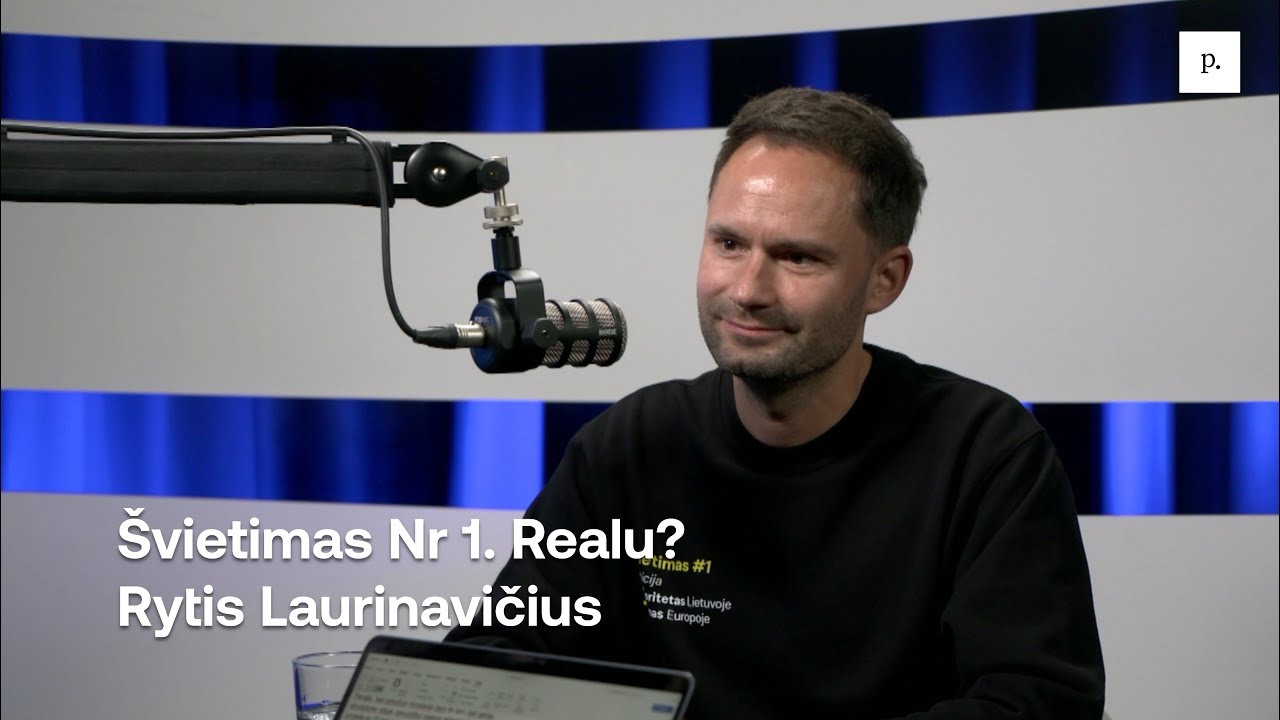 Švietimas Nr 1. Realu? Rytis Laurinavičius