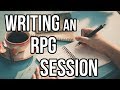 Writing an RPG Session