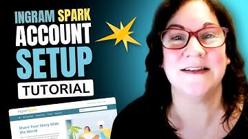 How To Set Up Your IngramSpark Account For Authors Looking To Self Publish