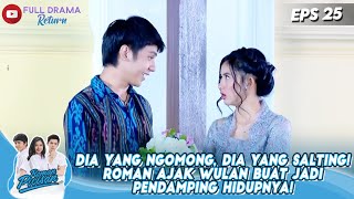 DIA YANG NGOMONG, DIA YANG SALTING! ROMAN AJAK WULAN BUAT JADI PENDAMPING HIDUPNYA! - ROMAN PICISAN