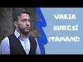 Vakıa Suresi (Tamamı) - | Abdullah Altun |