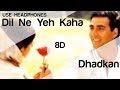 Dil Ne Yeh Kaha Hain Dil Se 8D Audio Song - Dhadkan (Akshay Kumar | Shilpa Shetty | Suniel Shetty)