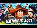 Sertanejo 2023  top sertanejo 2023 mais tocadas  as melhores musicas sertanejas 2023