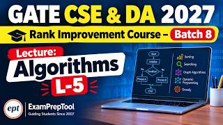 GATE CSE & DA 2027 | Rank Improvement Course – Batch 8 | Algorithms – L5  |  ExamPrepTool