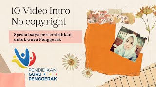 10 Video Intro No copyright Guru Penggerak