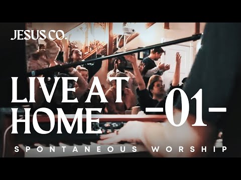 JesusCo Live At Home 01 - 3/10/23 - 2.5 hours of spontaneous worship 
