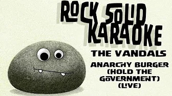 The Vandals - Anarchy Burger (Hold The Government) (live) (karaoke) The Vandals - Anarchy Burger (Hold The Government) (live) (karaoke)