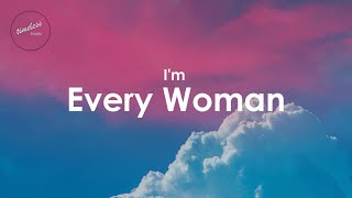 Whitney Houston - I&#39;m Every Woman (Lyrics)