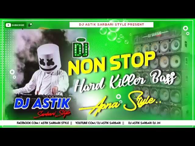 Nonstop || Hard Killer Bass || Purulia Dj Song || Mix By || Dj Astik Sarbari