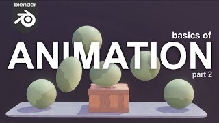 How to Animate in Blender: Learning the Basics | Part 2