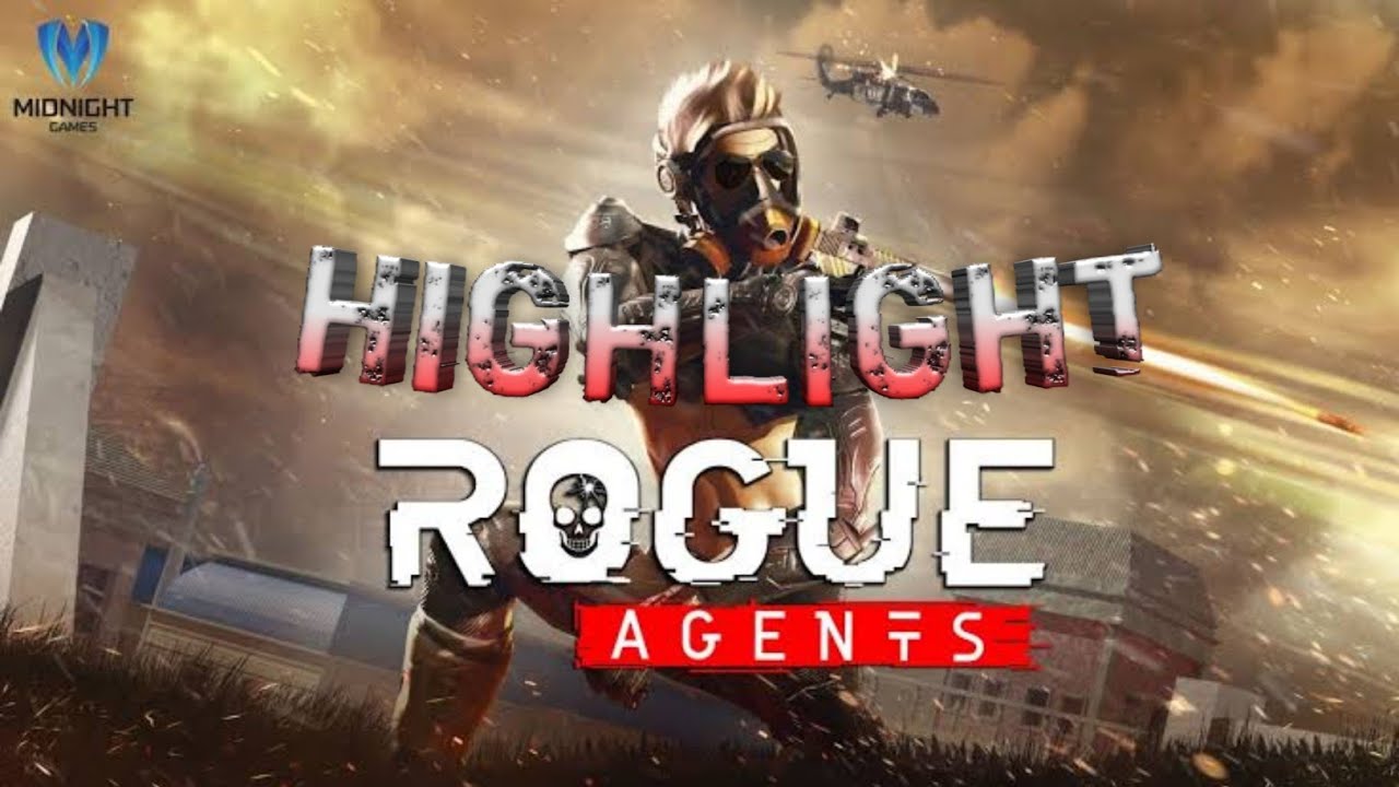 HIGHLIGHTS (Rogue Agents)