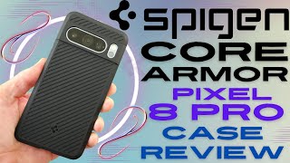 Spigen Core Armor Case Review Pixel 8 Pro Best Case For Style Slim & Drop Protection eSIM Studios