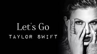 Let's go (Battle) - Taylor Swift lyrics