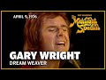 Dream weaver  gary wright  the midnight special