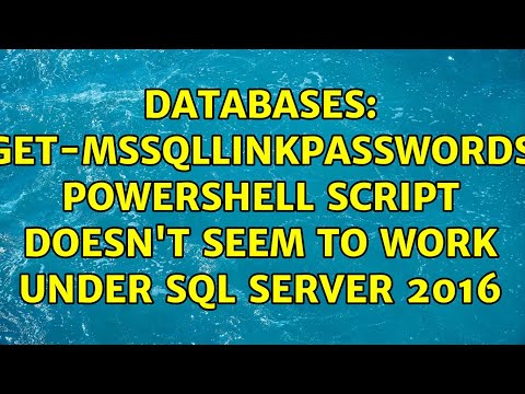 Databases: Get-MSSQLLinkPasswords Powershell