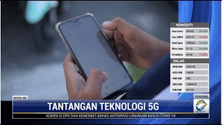 Tantangan Kehadiran Teknologi 5g
