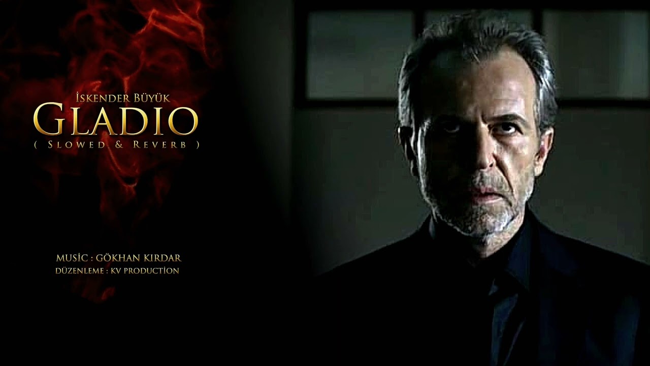 Kurtlar Vadisi Gladio - İskender Büyük Theme - ( Slowed & Reverb ) HD