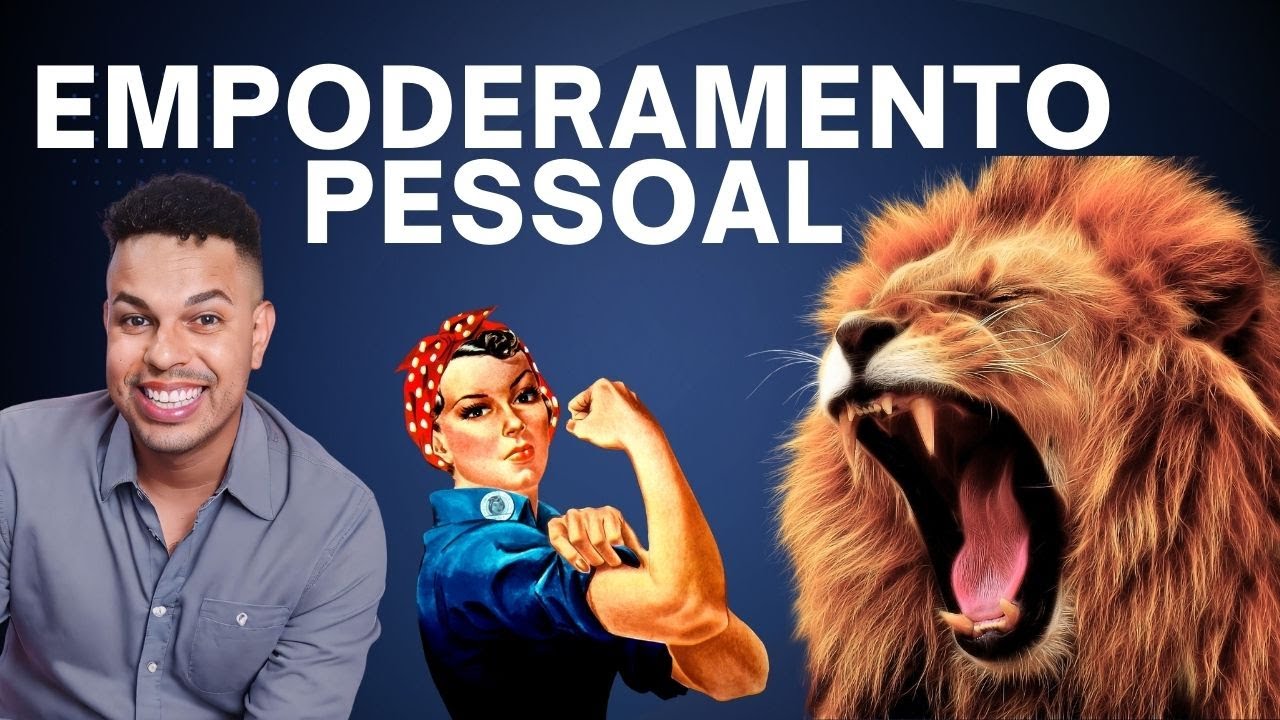 Empoderamento Pessoal Encontrar ferramentas para se sentir mais ...