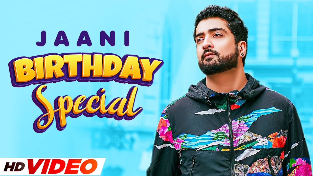 JAANI (Birthday Mashup) | Birthday Special | Latest Punjabi Songs 2022 | Speed Records