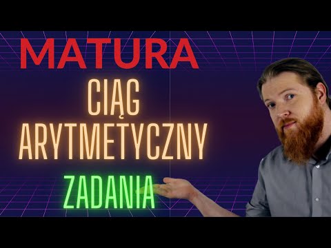MATURA MATHEMATICS Arithmetic sequence of tasks CERTAIN sequences part 2