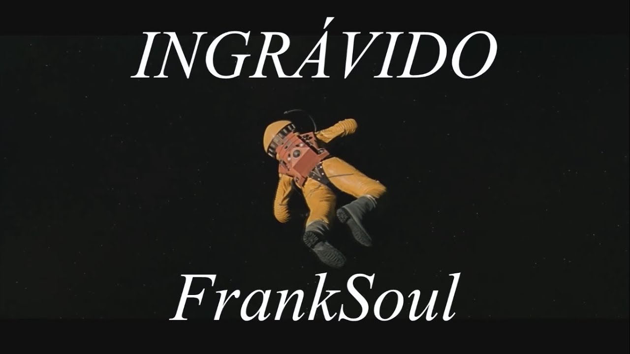 FrankSoul - Ingrávido