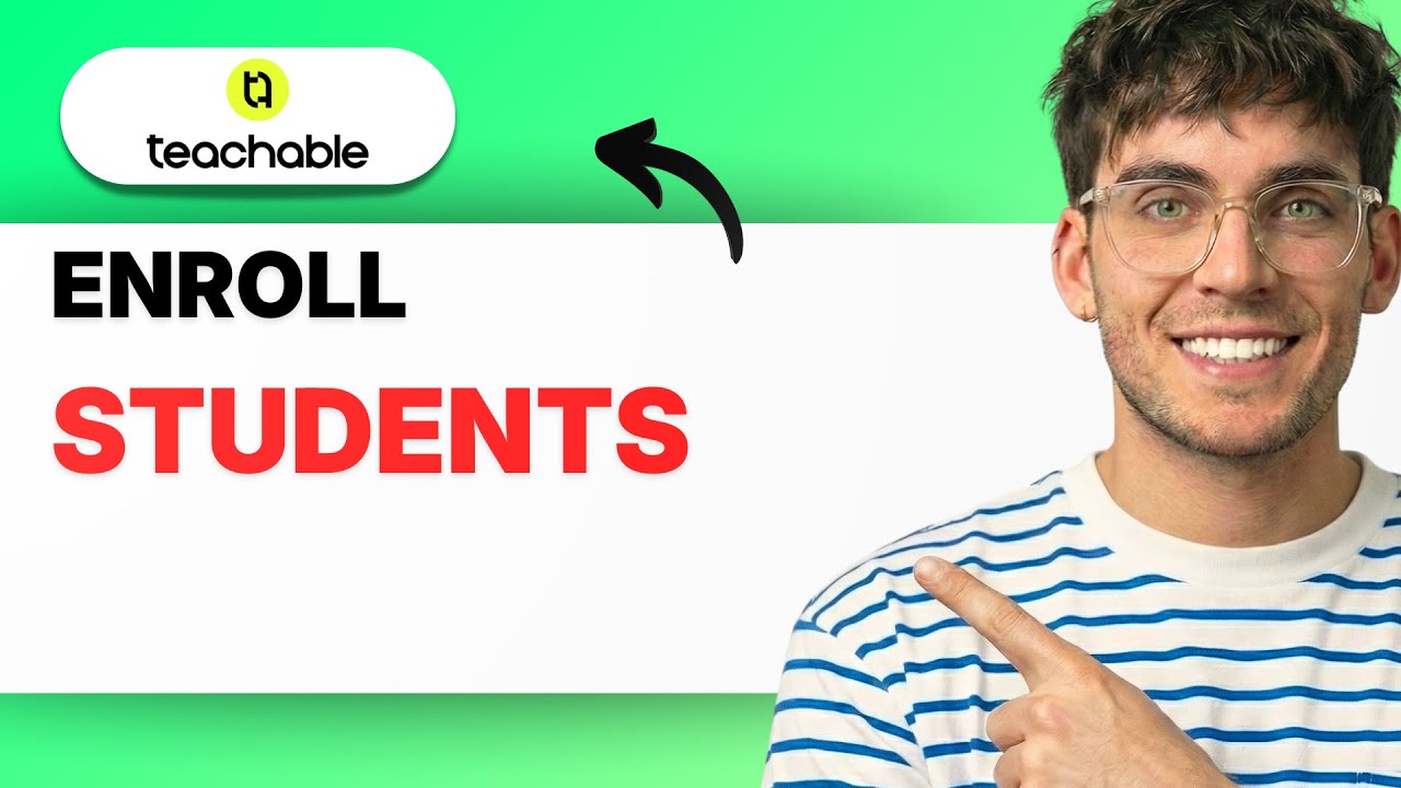 How to Enroll Students in Teachable [2026 Full Guide]