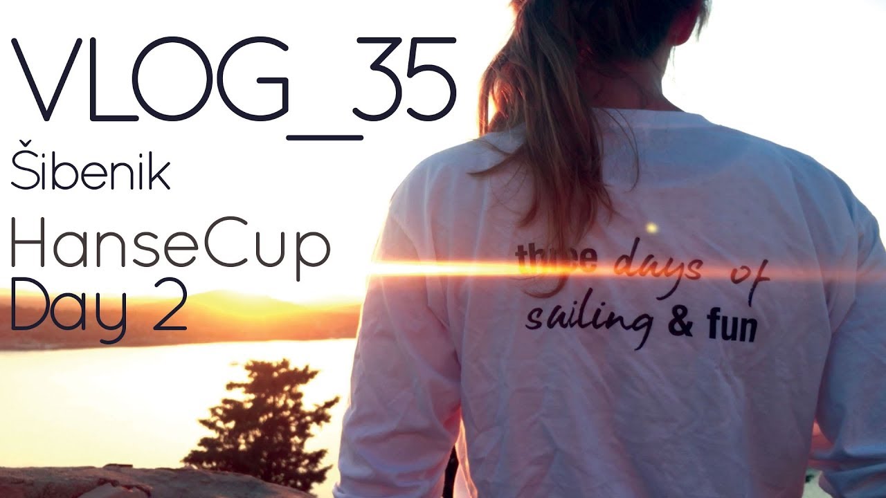 VLOG_35 Hanse Cup Adriatic 2018 Day 2