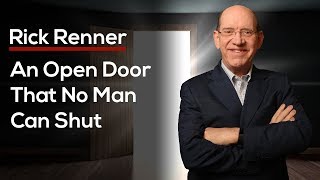 Rick Renner — An Open Door That No Man Can Shut
