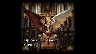 Caruso - (Dj Razz feat. Dara) Resimi