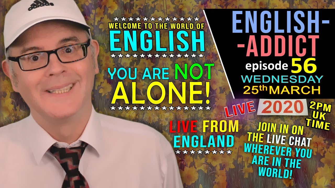 A Sunny Wednesday / English Addict / Live Stream from England / Wednesday 25th March 2020