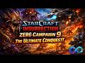 Star Craft Insurrection Zerg Campaing 9   The Ultimate Conquest