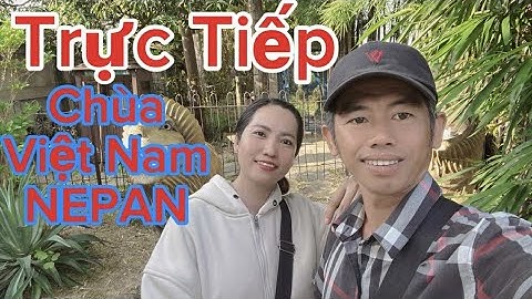 Mỵ Tài Nguyên đang phát trực tiếp! Chùa Việt Nam Nêpan.#Suminhtue#Mỵvlog