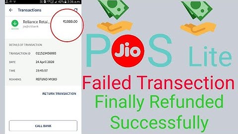 Jio pos Lite failed transaction finally refunded,, 4 working days