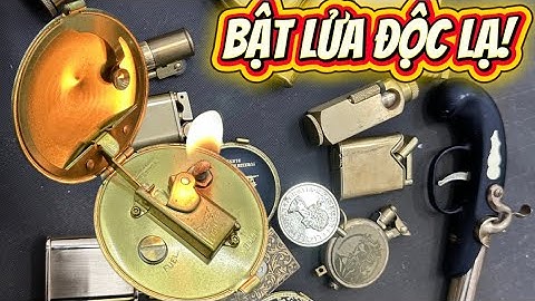 Bật lửa độc lạ _ Bật lửa xăng đá _ Bật lửa cổ _ Bật lửa đồng #đồcổcầnthơ #batluadocla #batluaco 