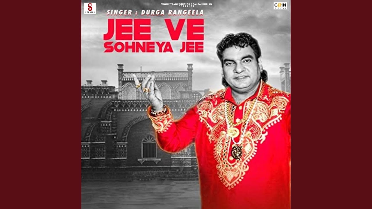 Jee Ve Sohneya Jee - YouTube