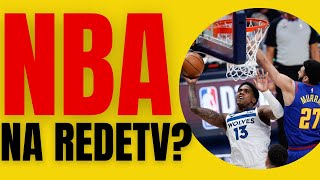 RedeTV! está perto de adquirir direitos de transmissão de jogos da NBA