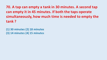 70. A tap can empty a tank in 30 minutes. A second tap can empty it in 45 minute || edu214