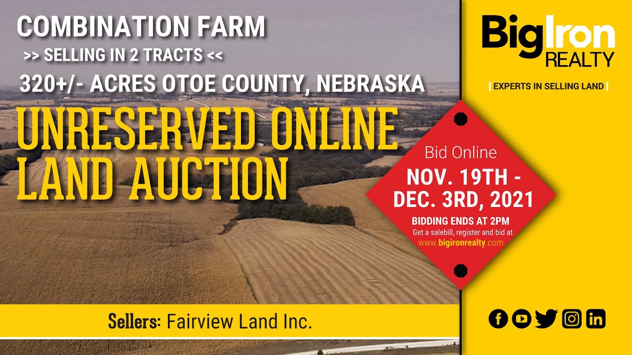 320+/ Acres Otoe County, Nebraska Selling 2 Tracts Unreserved