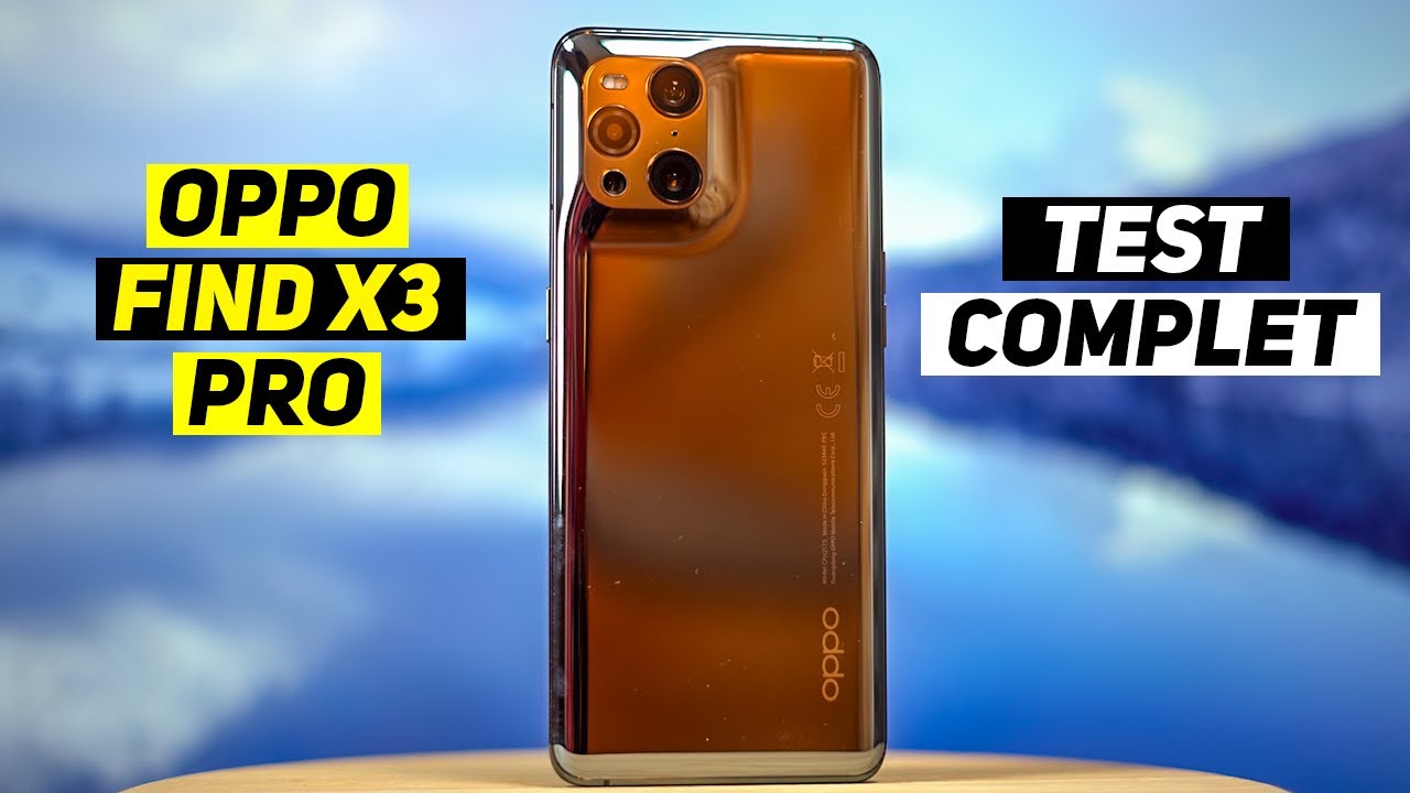OPPO FIND X3 PRO - TEST COMPLET - LE MEILLEUR SMARTPHONE ANDROID DE 2021 - MON AVIS