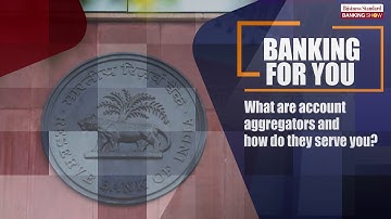 TBS, What are account aggregators and how do they serve you?
