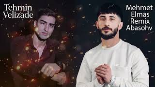 Tehmin Velizade & Mehmet Elmas & Abasohv Ikimizden Biri Sehv Eliyir Remix 2026