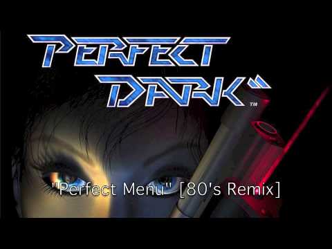 "Perfect Menu" (80's Remix) - Perfect Dark N64 Cover/Remix