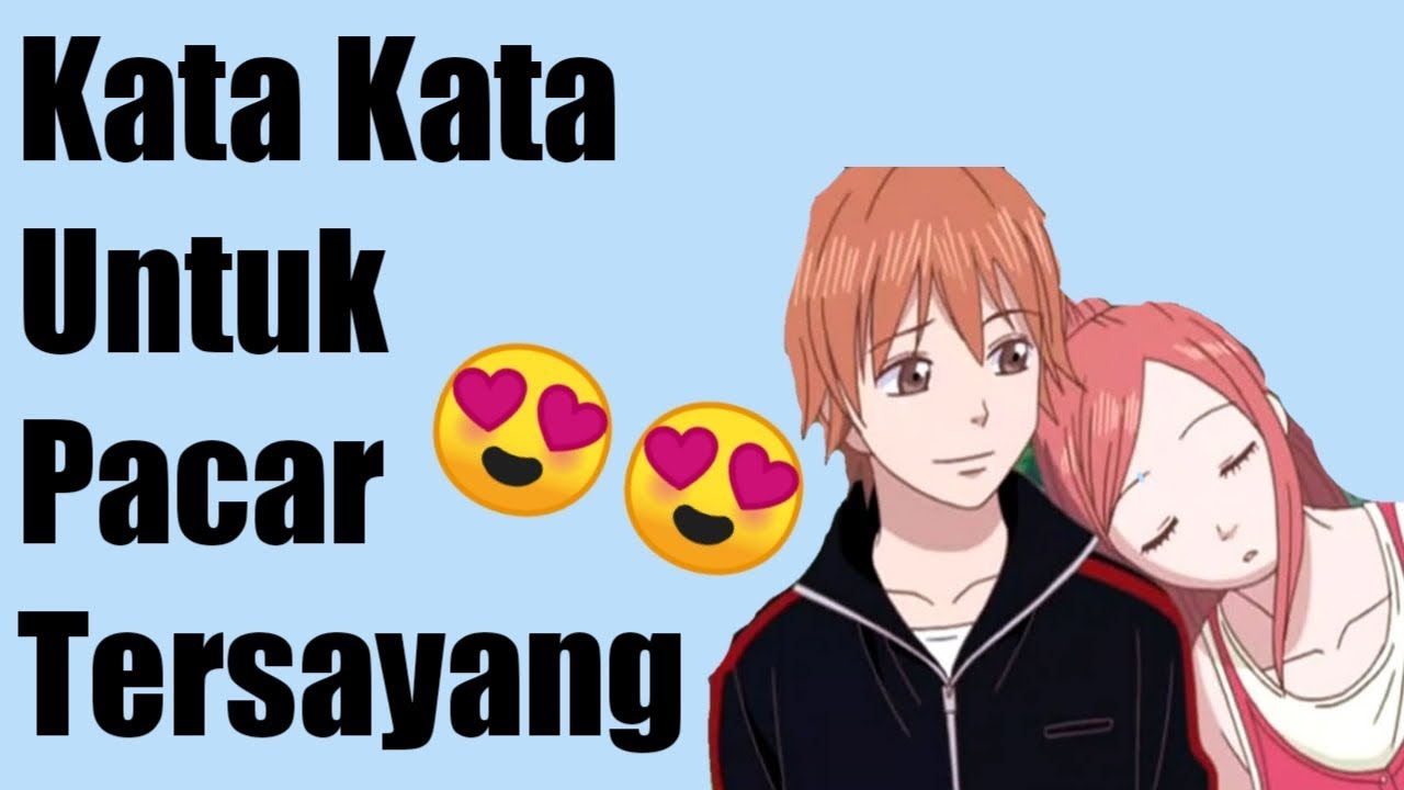 Kata Kata Buat Pacar Tersayang Bikin Sedih Dan Baper YouTube