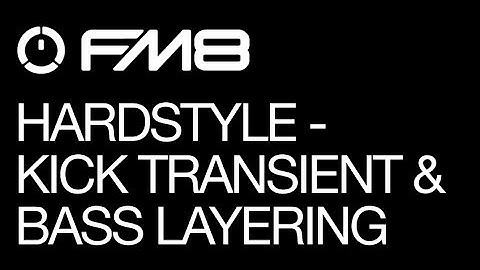 FM8 - Hardstyle - pt 2 -  Kick Transient, Bass layering, volume shaping - How To Tutorial